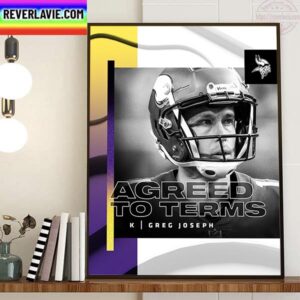 Minnesota Vikings Have Agreed To Terms With K Greg Joseph Home Decor Poster Canvas