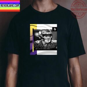 Minnesota Vikings Have Agreed To Terms With QB Nick Mullens Classic T-Shirt
