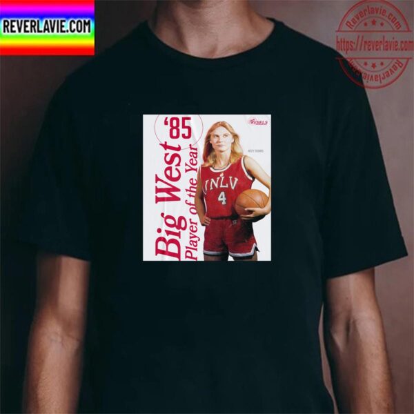 Misty Thomas Is 1985 Big West Conference Player Of The Year Unisex T-Shirt