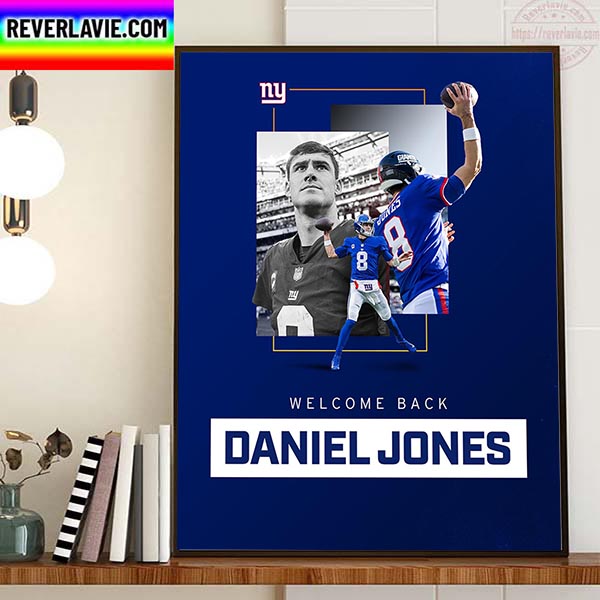 New York Giants Welcome Back Daniel Jones Home Decor Poster Canvas New York Giants Welcome Back Daniel Jones Home Decor Poster Canvas