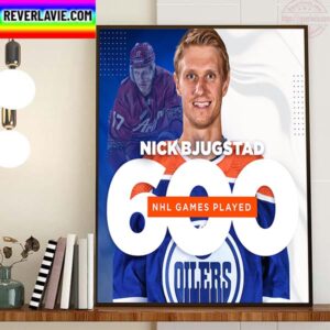 Nick Bjugstad 600 NHL Games Played With Edmonton Oilers Home Decor Poster Canvas