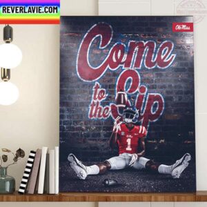 Ole Miss Football Come To The Sip Home Decor Poster Canvas