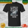 New York Jets All Summer Long She Was A Sweet Classy Lady Then Football Started T-shirt