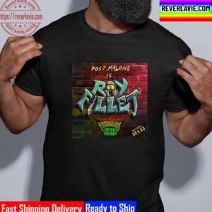 Post Malone Is Ray Fillet In Teenage Mutant Ninja Turtles Mutant Mayhem Unisex T-Shirt