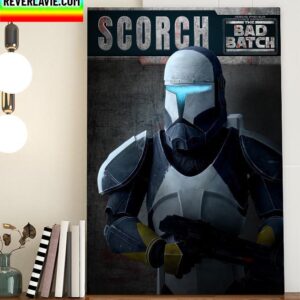Scorch In The Latest Episode Of Star Wars The Bad Batch Home Decor Poster Canvas