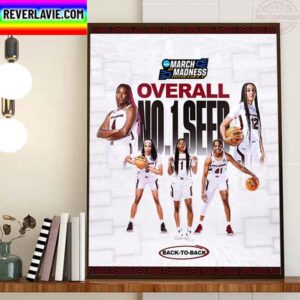 South Carolina Gamecocks Womens Basketball Back To Back Overall No 1 Seeds Home Decor Poster Canvas