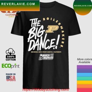 The big dance march madness 2023 Purdue men’s and women’s basketball T-shirt