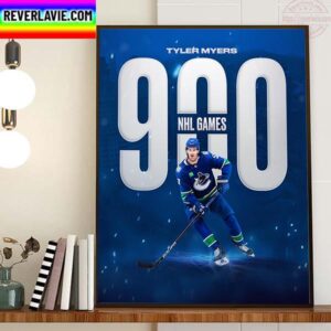Tyler Myers 900 NHL Games With Vancouver Canucks Home Decor Poster Canvas