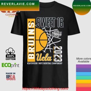 UCLA Bruins Sweet 16 Ncaa Division I Men’s Basketball Championship T-shirt