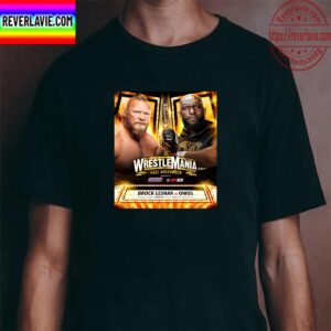 WWE WrestleMania Goes Hollywood Brock Lesnar Vs The Giant Omos Unisex T-Shirt