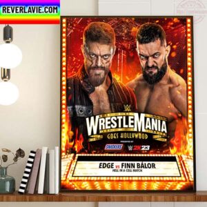WWE WrestleMania Goes Hollywood Edge Vs Finn Balor At Hell In A Cell Match Home Decor Poster Canvas