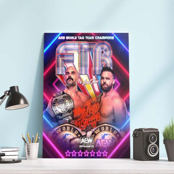 And New AEW World Tag Team Champions 10x Top Guys Poster Canvas