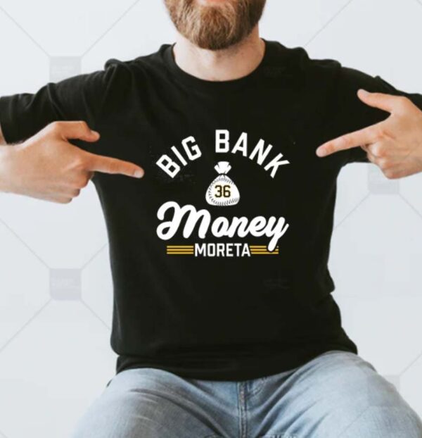 Big Bank Money Moreta 36 Unisex T-shirt