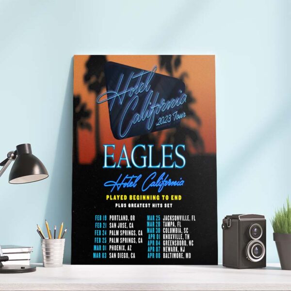 Eagles Hotel California 2023 Tour Schesdule Poster Canvas
