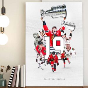 Thank you Jonathan Toews 19 Chicago Blackhawks Captain poster canvas