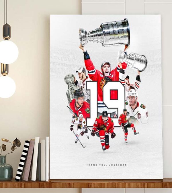 Thank you Jonathan Toews 19 Chicago Blackhawks Captain poster canvas