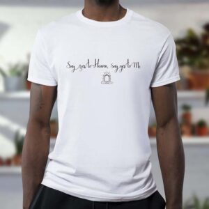 Lana Del Rey Say Yes To Heaven Say Yes To Me Shirt