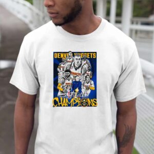 Denver Nuggets first time won NBA Champions all players and coach T-shirt