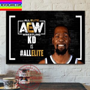 All Elite Wrestling AEW Kevin Durant KD Is All Elite Home Decor Poster Canvas