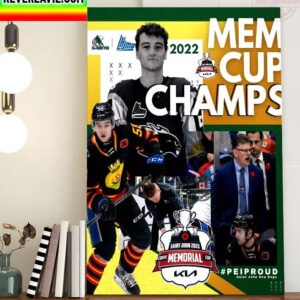 Canadian Hockey League 2022 Memorial Cup Championship Final Complete Saint John Sea Dogs are the 2021-2022 CHL Memorial Cup Champions Home Decor Poster Canvas
