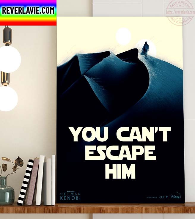 Disney+ Marvel Studio Star Wars Obi Wan Kenobi You Cant Escape Him Home Decor Poster Canvas Disney+ Marvel Studio Star Wars Obi Wan Kenobi You Cant Escape Him Home Decor Poster Canvas