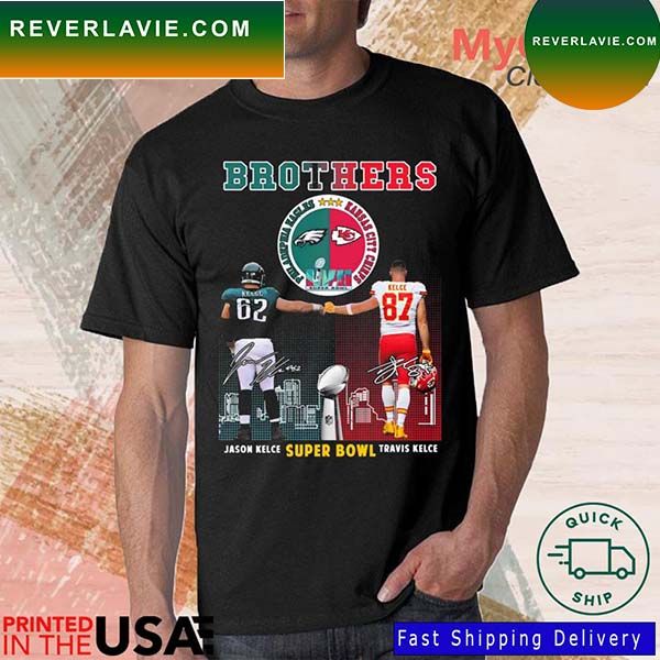 Eagles Vs Chiefs Jason Kelce Vs Travis Kelce Brothers Super Bowl LVII 2023 Signatures T-shirt Eagles Vs Chiefs Jason Kelce Vs Travis Kelce Brothers Super Bowl LVII 2023 Signatures T-shirt