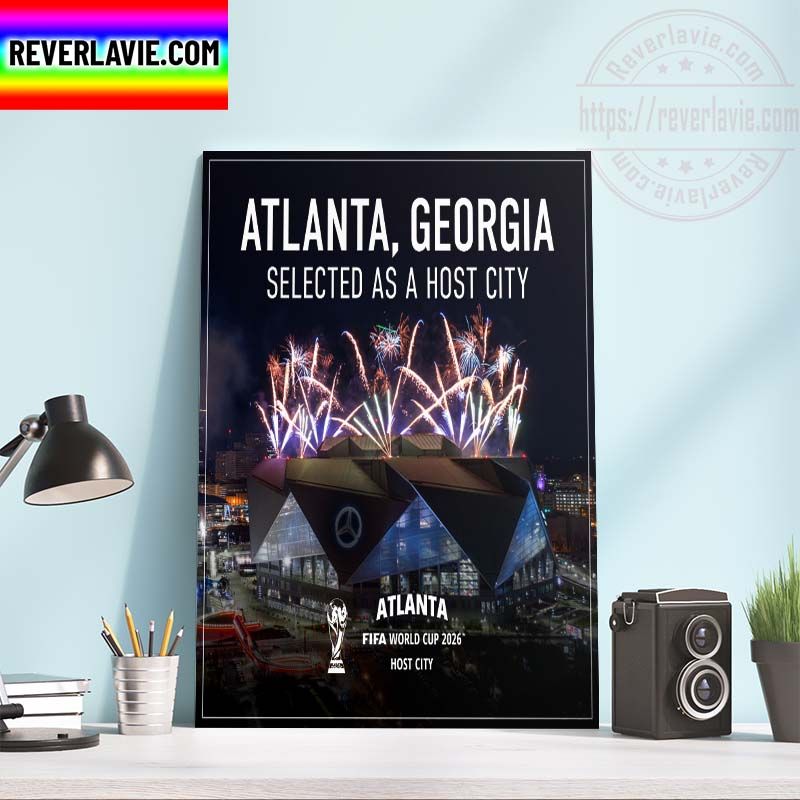 FIFA World Cup Atlanta Georgia Selected As A Host City WC 2026 Home Decor Poster Canvas FIFA World Cup Atlanta Georgia Selected As A Host City WC 2026 Home Decor Poster Canvas