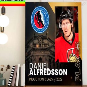 Hockey Hall of Fame HHOF 2022 Announcing Class of 2022 Player Induction Daniel Alfredsson Home Decor Poster Canvas