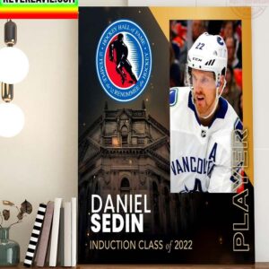 Hockey Hall of Fame HHOF 2022 Announcing Class of 2022 Player Induction Daniel Sedin Home Decor Poster Canvas