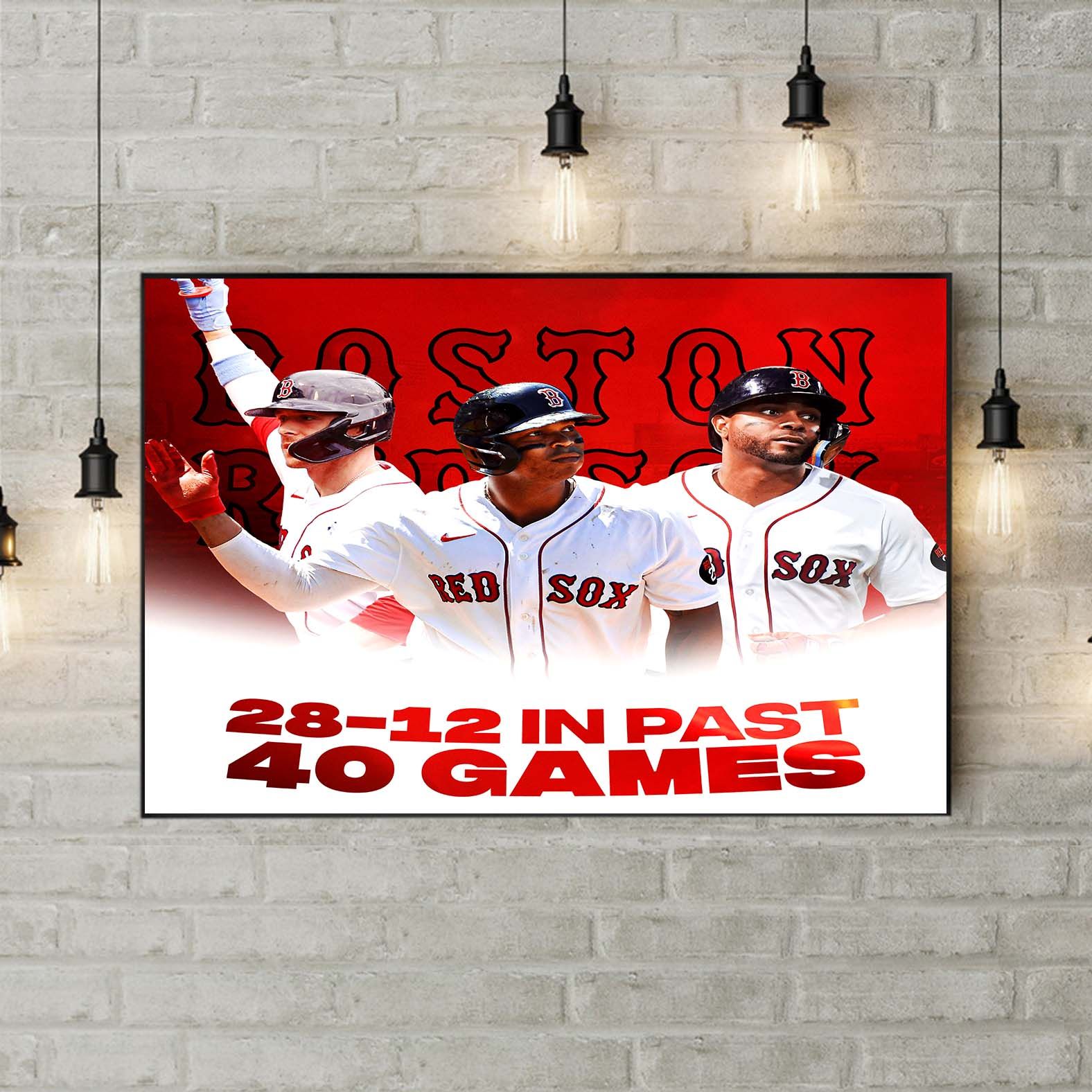 MLB Boston Red Sox 28-12 In Past 40 Games Home Decor Poster Canvas MLB Boston Red Sox 28-12 In Past 40 Games Home Decor Poster Canvas