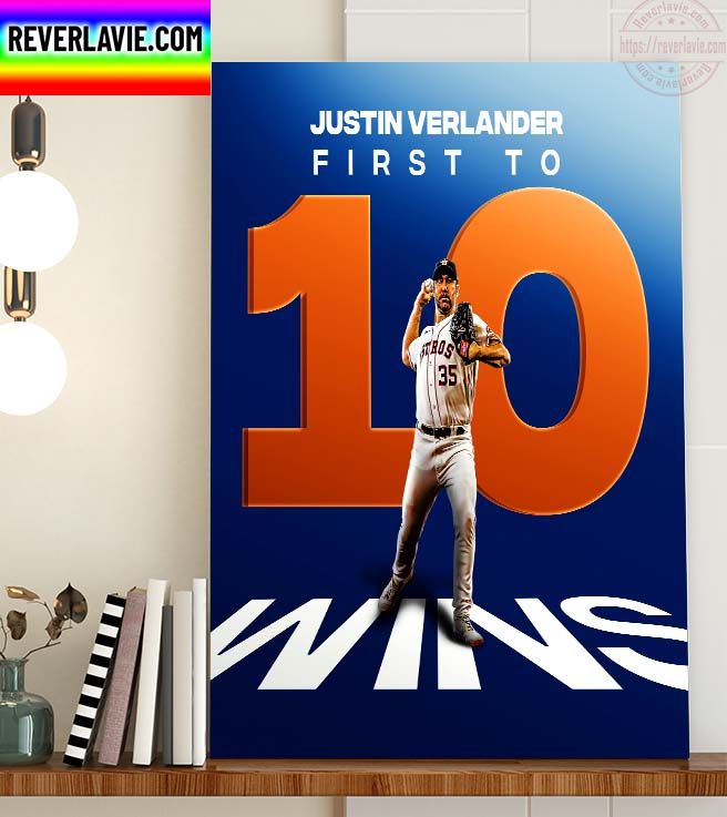 MLB Houston Astros Justin Verlander First To 10 Wins Home Decor Poster Canvas MLB Houston Astros Justin Verlander First To 10 Wins Home Decor Poster Canvas