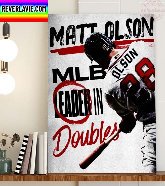 MLB Leader In Doubles Atlanta Braves Matt Olson 30+ Doubles Before The All-Star Break Home Decor Poster Canvas MLB Leader In Doubles Atlanta Braves Matt Olson 30+ Doubles Before The All-Star Break Home Decor Poster Canvas