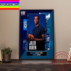 NBA 2022 NBA Draft Charlotte Hornets Select Jalen Duren With The 13th Pick Of The NBA Draft Home Decor Poster Canvas