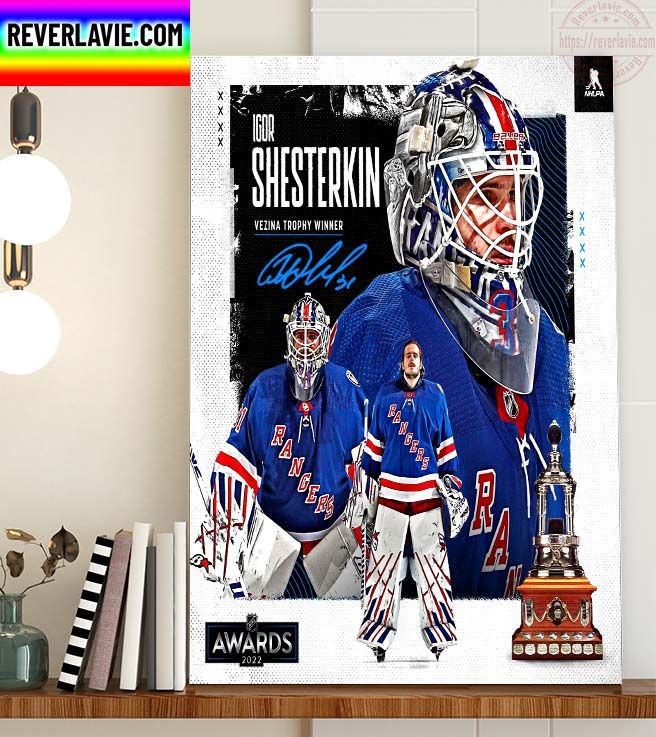 NHL Awards New York Rangers Congratulations To Igor Shesterkin On Winning The Vezina Trophy Home Decor Poster Canvas NHL Awards New York Rangers Congratulations To Igor Shesterkin On Winning The Vezina Trophy Home Decor Poster Canvas