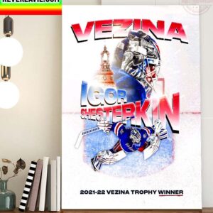 NHL New York Rangers Igor Shesterkin Congratulations The First Vezina Trophy Home Decor Poster Canvas