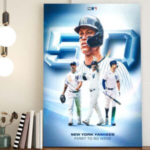 New York Yankees First To 50 Wins Poster Canvas
