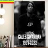 RIP Caleb Swanigan 25 Years Old 1997-2022 Thank You For The Memories Home Decor Poster Canvas RIP Caleb Swanigan 25 Years Old 1997-2022 Thank You For The Memories Home Decor Poster Canvas