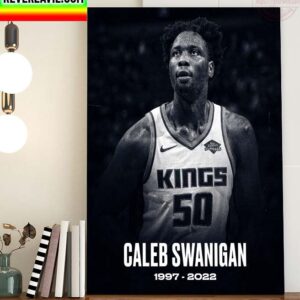 RIP Caleb Swanigan 25 Years Old 1997-2022 Thank You For The Memories Home Decor Poster Canvas