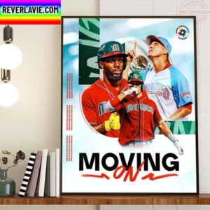 Team Mexico Moving On Semifinal 2023 World Baseball Classic Home Decor Poster Canvas