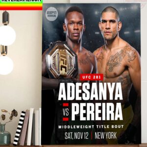 UFC 281 Israel Adesanya vs Alex Pereira In Middleweight Title Bout Home Decor Poster Canvas