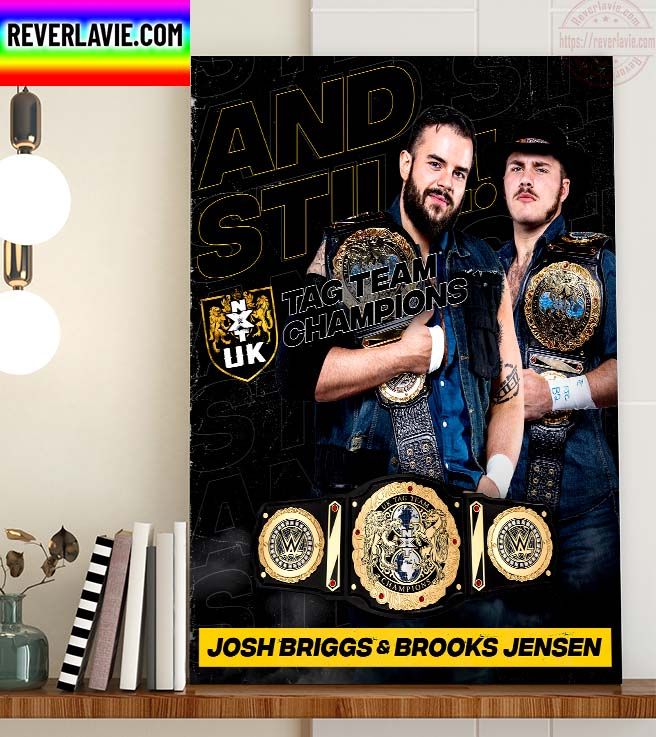 WWE And Still NXT UK Tag Team Champions Josh Briggs & Brooks Jensen Home Decor Poster Canvas WWE And Still NXT UK Tag Team Champions Josh Briggs & Brooks Jensen Home Decor Poster Canvas