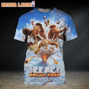 Ice Age 6 Boiling Point Coming In Hot In Theaters On February 2027 All Over Print Shirt