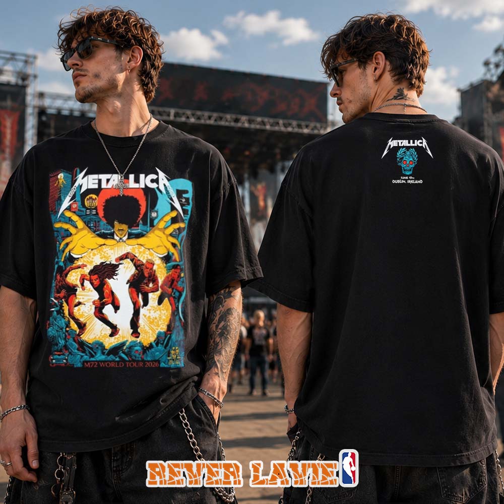 Metallica M72 Dublin Exclusive Merch Tee Night 1 For Dublin Ireland at Aviva Stadium on June 19th 2026 Two Sides Unisex T-Shirt Metallica M72 Dublin Exclusive Merch Tee Night 1 For Dublin Ireland at Aviva Stadium on June 19th 2026 Two Sides Unisex T-Shirt