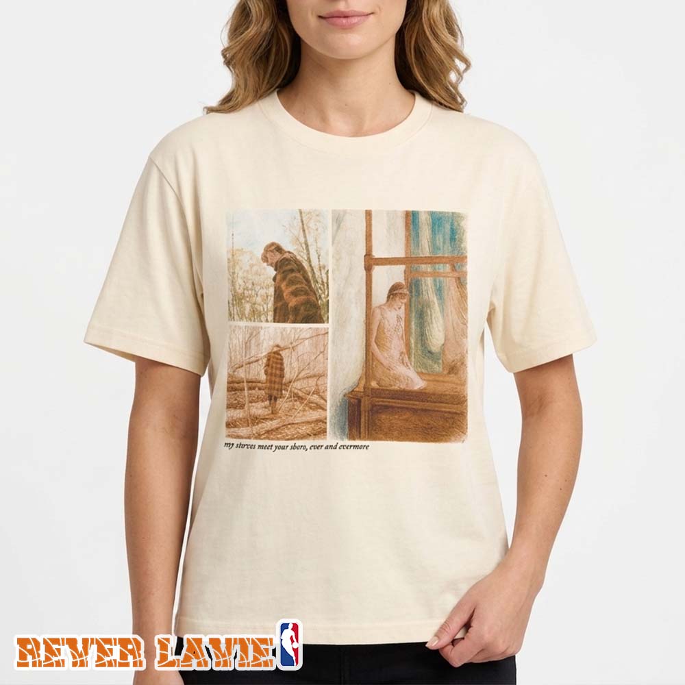 Taylor Swift Evermore My Waves Meet Your Shore Unisex Tee Taylor Swift Evermore My Waves Meet Your Shore Unisex Tee