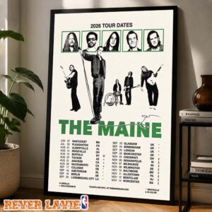The Maine Tour Dates Poster Across North America And Europe Summer Fall 2026 Featuring Arkells HelloGoodbye And Grayscale Home Decor Poster