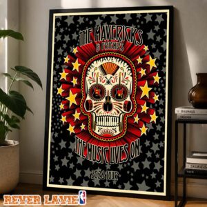 The Mavericks & Friends The Music Lives On Tour Home Decor Poster