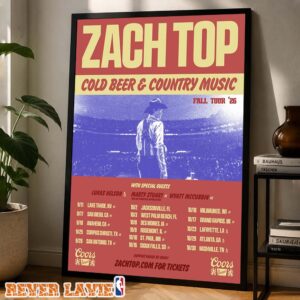 Zach Top Tour Dates Poster Cold Beer And Country Music Tour Across United States Fall 2026 Home Decor Poster Canvas