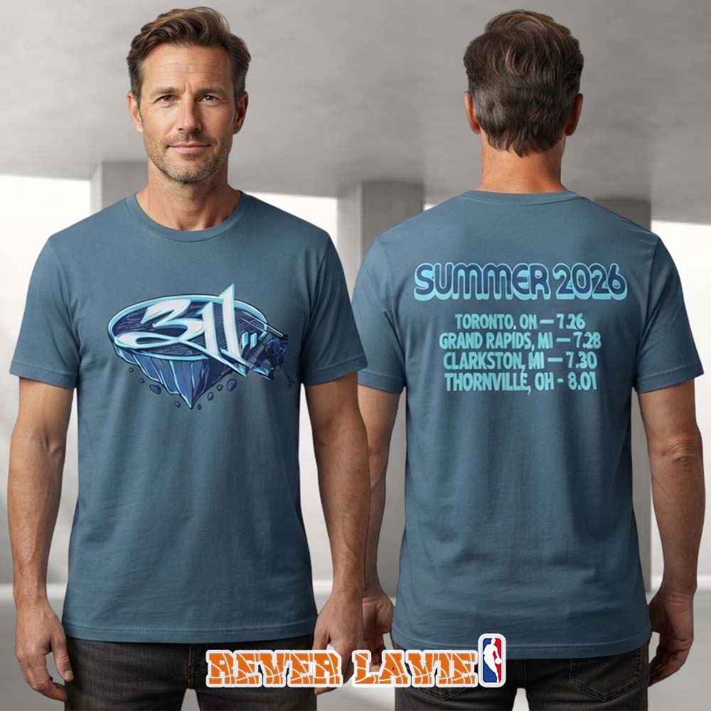 311 Double Sided Tour Dates Merch Across North America Summer 2026 Featuring Toronto Grand Rapids Clarkston And Thornville T-Shirt 311 Double Sided Tour Dates Merch Across North America Summer 2026 Featuring Toronto Grand Rapids Clarkston And Thornville T-Shirt