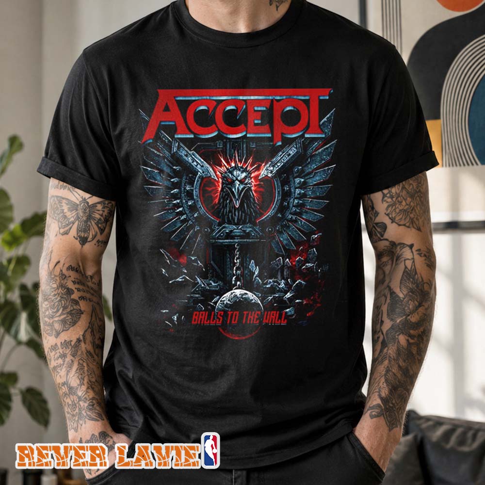 Accept Balls to the Wall 2026 Unisex Tee Accept Balls to the Wall 2026 Unisex Tee