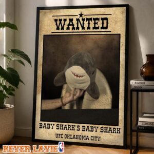 Baby Shark UFC Oklahoma City Wanted Poster UFC July 18 2026 Funny Poster Canvas